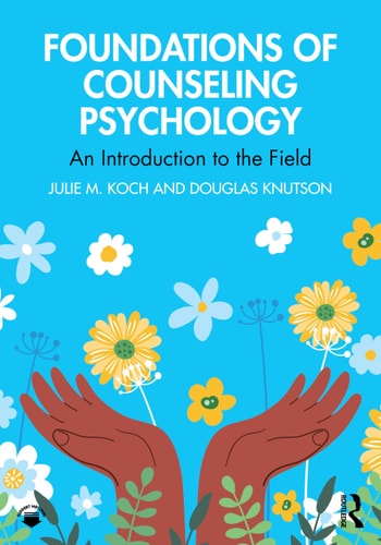 Foundations of Counseling Psychology - An Introduction to the Field