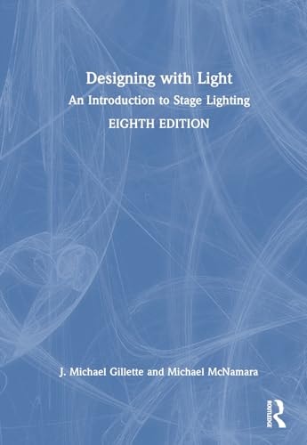 Designing with Light An Introduction to Stage Lighting
