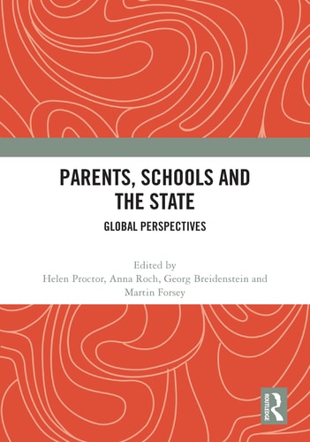 Parents, Schools and the State Global Perspectives