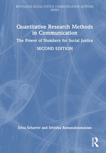 Quantitative Research Methods in Communication The Power of Numbers for Social Justice