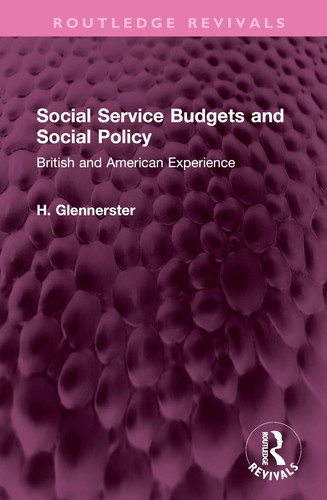 Social Service Budgets and Social Policy British and American Experience