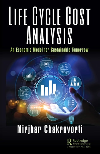 Life Cycle Cost Analysis An Economic Model for Sustainable Tomorrow