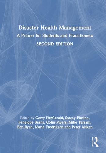 Disaster Health Management A Primer for Students and Practitioners