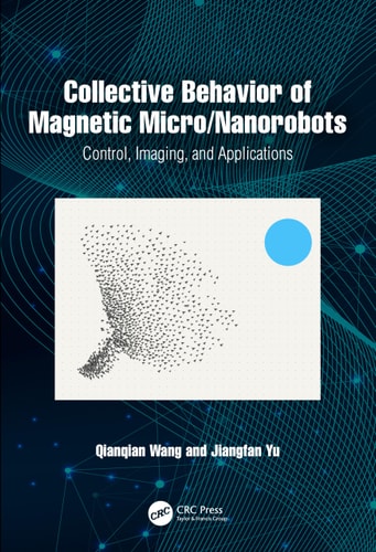 Collective Behavior of Magnetic Micro/Nanorobots Control, Imaging, and Applications
