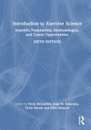 Introduction to Exercise Science Scientific Foundations, Methodologies, and Career Opportunities