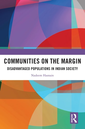Communities on the Margin Disadvantaged Populations in Indian Society