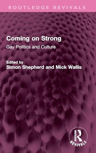 Coming on Strong - Gay Politics and Culture