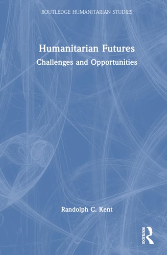 Humanitarian Futures Challenges and Opportunities
