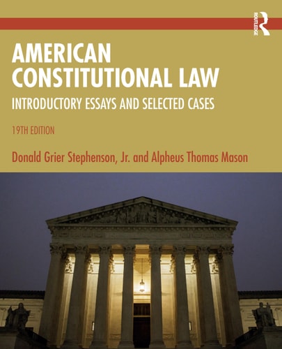 American Constitutional Law Introductory Essays and Selected Cases