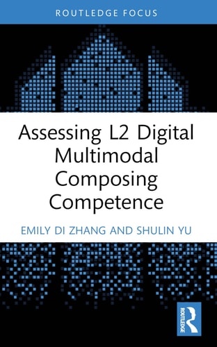 Assessing L2 Digital Multimodal Composing Competence