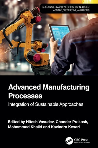 Advanced Manufacturing Processes Integration of Sustainable Approaches