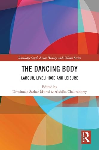 The Dancing Body Labour, Livelihood and Leisure