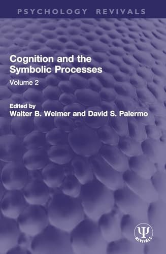 Cognition and the Symbolic Processes Volume 2