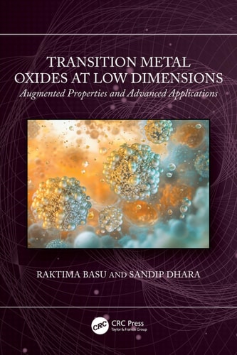 Transition Metal Oxides at Low Dimensions Augmented Properties and Advanced Applications