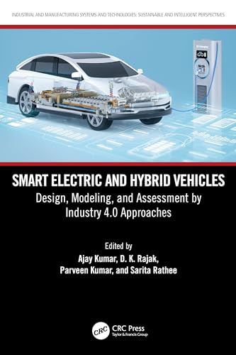Smart Electric and Hybrid Vehicles Design, Modeling, and Assessment by Industry 4.0 Approaches