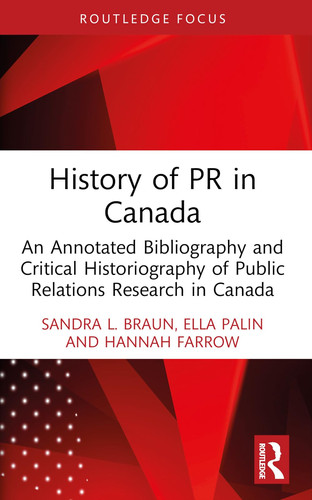 History of PR in Canada (The History of Public Relations)