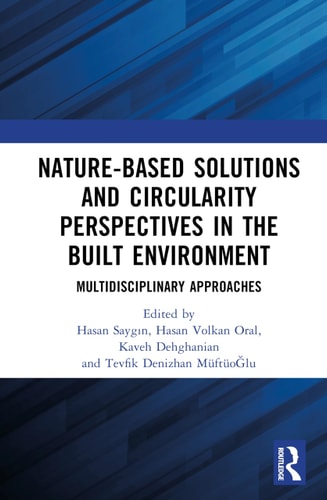 Nature-Based Solutions and Circularity Perspectives in the Built Environment - Multidisciplinary Approaches