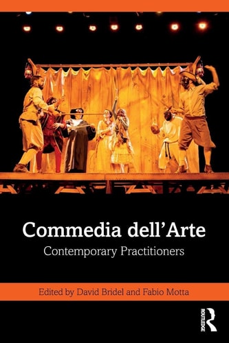 Commedia Dell'arte - Contemporary Practitioners