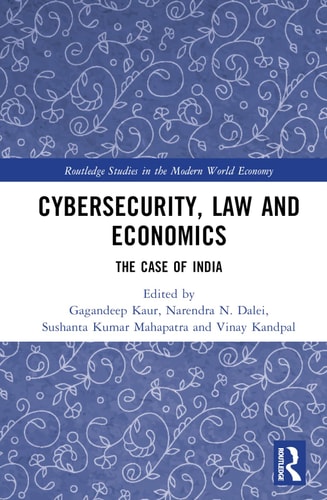 Cybersecurity, Law, and Economics The Case of India