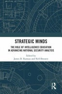 Strategic Minds The Role of Intelligence Education in Advancing National Security Analysis