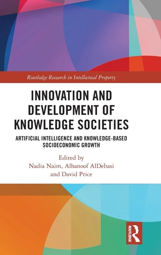 Innovation and Development of Knowledge Societies Artificial Intelligence and Knowledge-Based Socioeconomic Growth