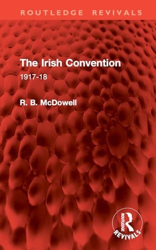 The Irish Convention 1917-18