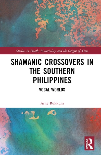 Shamanic Crossovers in the Southern Philippines Vocal Worlds