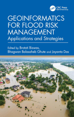 Geoinformatics for Flood Risk Management Applications and Strategies