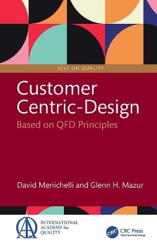 Customer-Centric Design Based on QFD Principles