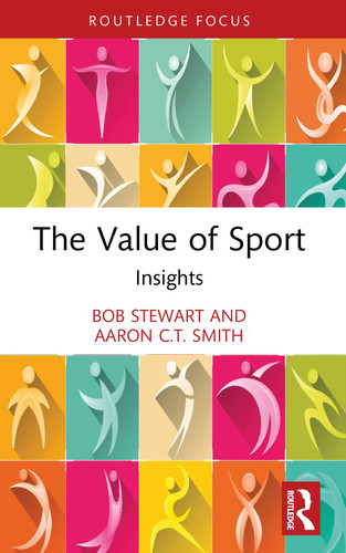 The Value of Sport: Insights (Sport Business Insights)