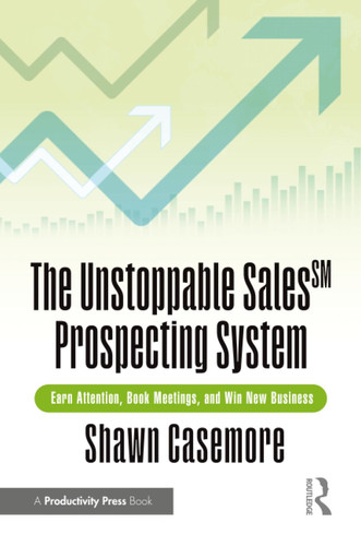 The Unstoppable Sales Prospecting System