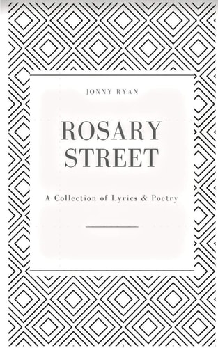 Rosary Street A Collection of Lyrics and Poetry