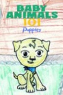 Baby Animals 101 - Puppies