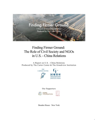 Finding Firmer Ground: The Role of Civil Society and NGOs in U.S. - China Relations A Report on U.S. - China Relations