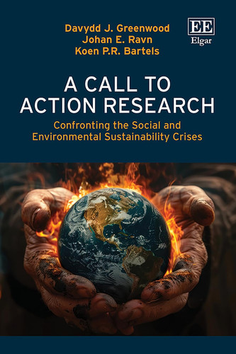 A Call to Action Research: Confronting the Social and Environmental Sustainability Crises