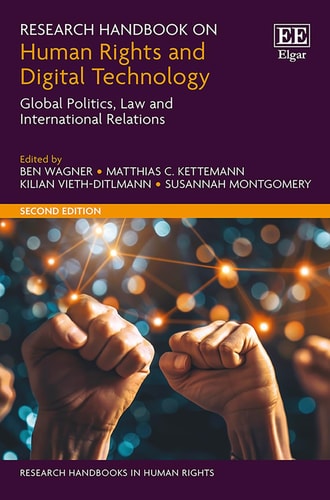 Research Handbook on Human Rights and Digital Technology Global Politics, Law and International Relations