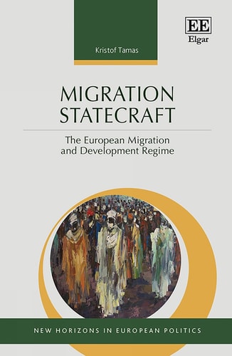 Migration Statecraft The European Migration and Development Regime
