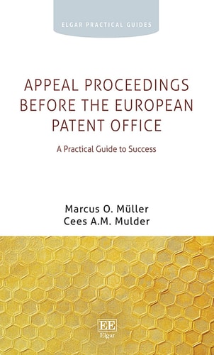 Appeal Proceedings Before the European Patent Office - A Practical Guide to Success