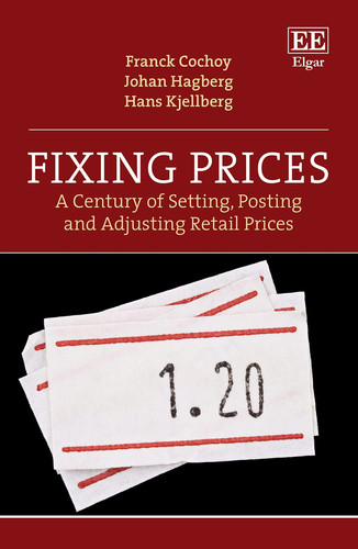 Fixing Prices A Century of Setting, Posting and Adjusting Retail Prices