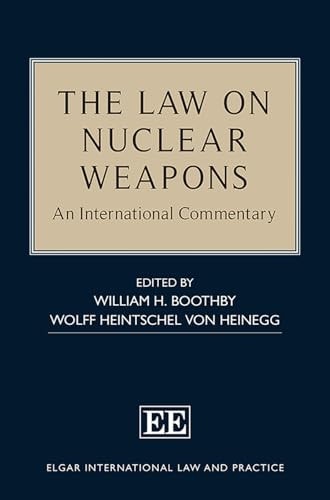 The Law on Nuclear Weapons An International Commentary