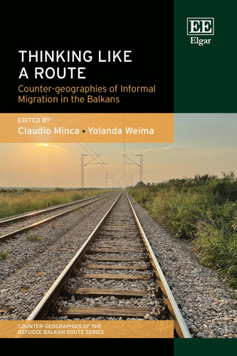 Thinking Like a Route - Counter-Geographies of Informal Migration in the Balkans