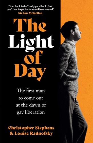The Light of Day - The Moving True Story of the First Man to Come Out As Gay