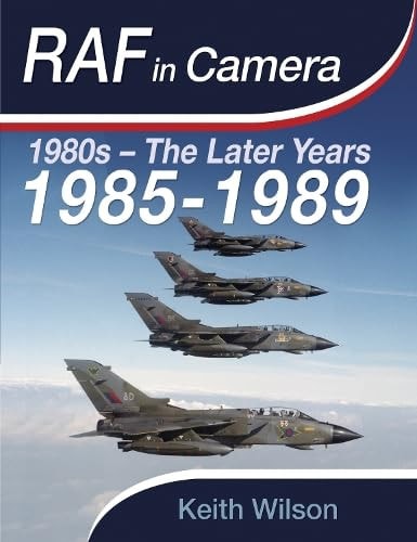 RAF in Camera: 1985-1989
