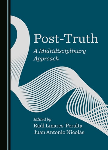 Post-Truth A Multidisciplinary Approach