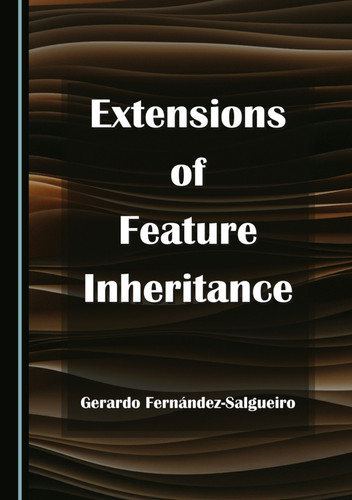 Extensions of Feature Inheritance