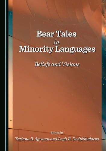 Bear Tales in Minority Languages - Beliefs and Visions