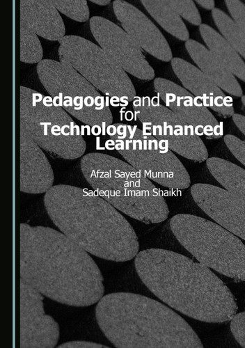 Pedagogies and Practice for Technology Enhanced Learning