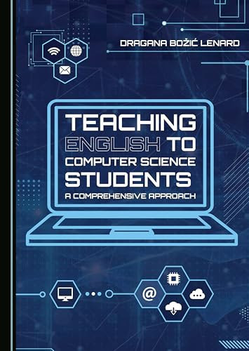TEACHING ENGLISH TO COMPUTER SCIENCE STUDENTS - A Comprehensive Approach