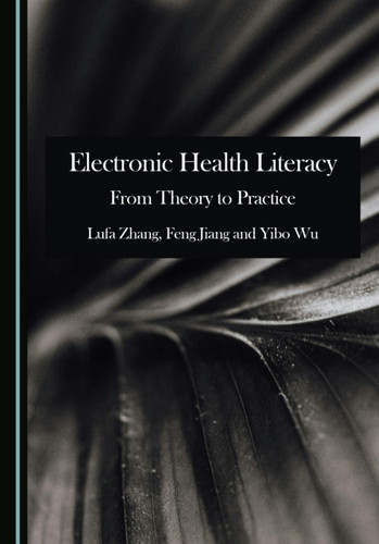 Electronic Health Literacy: From Theory to Practice