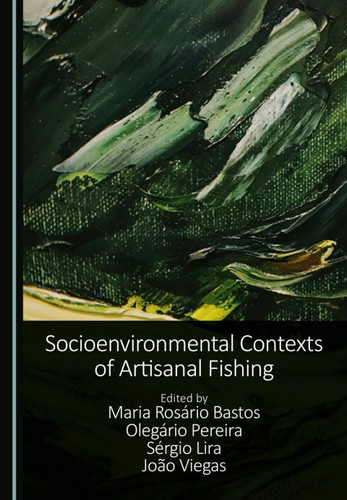 Socioenvironmental Contexts of Artisanal Fishing